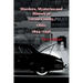 Murders, Mysteries and History of Lorain County, Ohio, 1824-1956