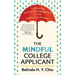 The Mindful College Applicant: Cultivating Emotional Intelligence for the Admissions Process