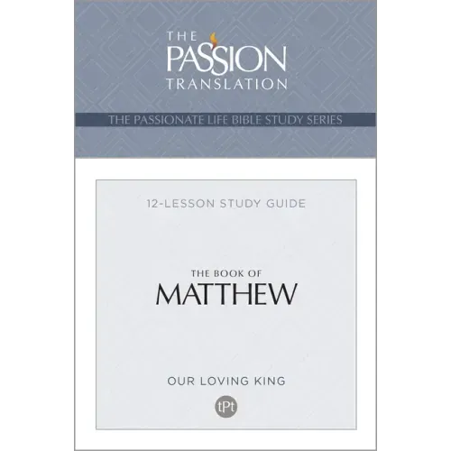 Tpt the Book of Matthew: 12-Lesson Study Guide