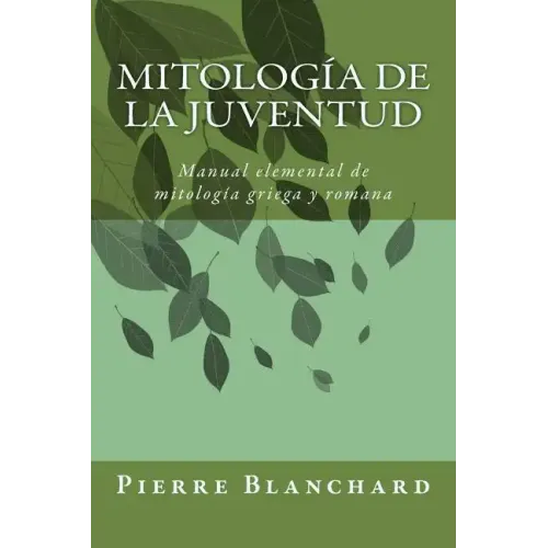 Mitología de la juventud: Manual elemental de mitología griega y romana