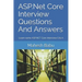 ASP.Net Core Interview Questions And Answers: Learn some ASP.NET Core Interview Q & A