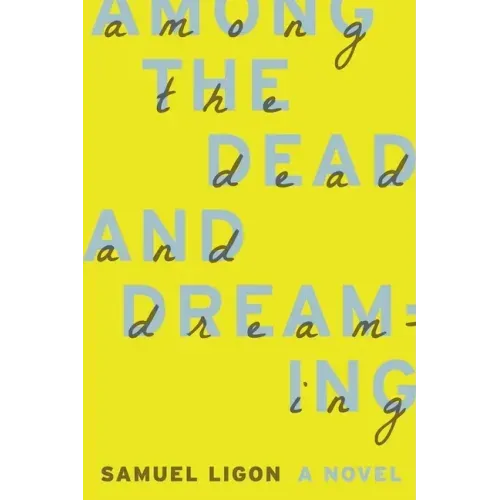 Among the Dead and Dreaming