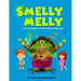 Smelly Melly: Personal Hygiene for Kids and Little Monsters