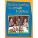 Rediscovering the Jewish Holidays