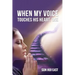 When My Voice Touches His Heart, Part One