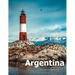 Argentina: Coffee Table Photography Travel Picture Book Album Of A South America Country And Buenos Aires City Large Size Photos Cover