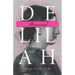 Delilah Recovered