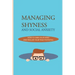 Managing Shyness And Social Anxiety: How To Own Your Mind And Realize Your True Potential: Shyness Treatment