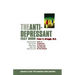 The Anti-Depressant Fact Book: What Your Doctor Won't Tell You about Prozac, Zoloft, Paxil, Celexa, and Luvox
