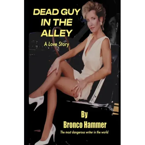 Dead Guy in the Alley - A Love Story
