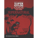 Fritz Clantoon's Super Nature Guide to the Supernatural: A Professional Handbook for the Amateur Monster Hunter....I mean Spotter.