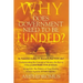 Why Does Government Need to be Funded? In America Today IT doesn't but YOU do Understanding the CONCEPT of MONEY the key to Ultimate DISTRIBUTIVE JUST