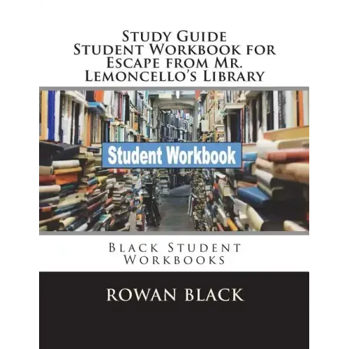 Study Guide Student Workbook for Escape from Mr. Lemoncello's Library: Black Student Workbooks