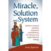 Miracle, Solution and System