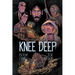 Knee Deep Book One