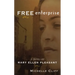 Free Enterprise: A Novel of Mary Ellen Pleasant