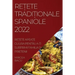 ReȚete TradiȚionale Spaniole 2022: ReȚete ApeaȚe Guura Pentru A-Ți Surprimi Familia Și Prietenii