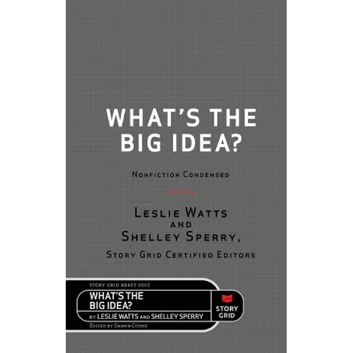 What's the Big Idea?: Nonfiction Condensed