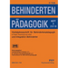 Behindertenpädagogik - Vierteljahresschrift für Behindertenpädagogik und Integration Behinderter in Praxis, Forschung und Lehre