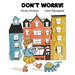 Don't Worry: A Story of Community, Friendship and Family