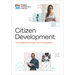 Citizen Development: The Handbook for Creators and Changemakers
