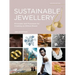 Sustainable Jewellery. Updated Edition: Principles and Processes for Creating an Ethical Brand