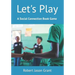 Let's Play: A Social Connection Book Game