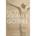 Not Ashamed of the Gospel