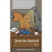 Jerry the Squirrel: Volume One