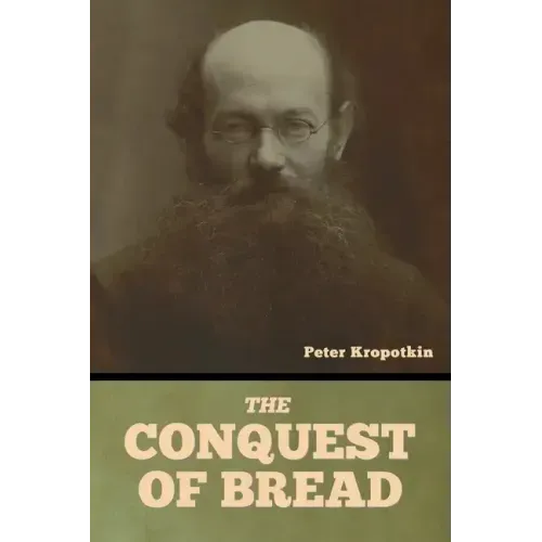 The Conquest of Bread