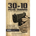 30-10 Pistol Training