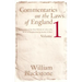 Commentaries on the Laws of England, Volume 1: A Facsimile of the First Edition of 1765-1769