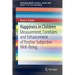 Happiness in Children: Measurement, Correlates and Enhancement of Positive Subjective Well-Being