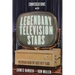 Conversations with Legendary Television Stars: Interviews from the First Fifty Years