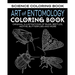 Art of Entomology Coloring Book: Original Illustrations of Bugs, Beetles, Moths, Butterflies, and More