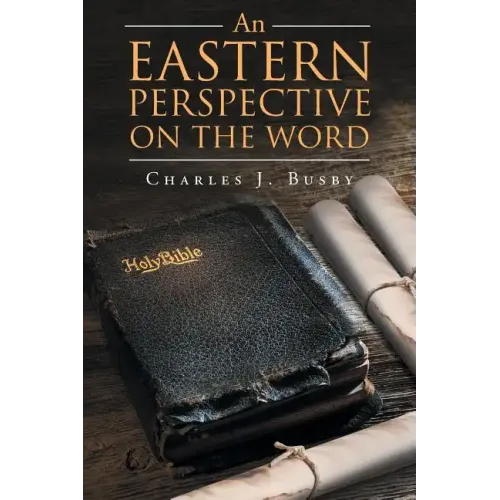 An Eastern Perspective On The Word