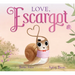 Love, Escargot