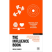 The Influence Book: Practical Steps to Becoming a Strong Influencer