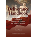 Deliverance Handbook: A Guide to Casting Out Demons for Today's Christian