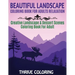 Beautiful Landscape Coloring Book For Adults Relaxation: Creative Landscape & Dessert Scenes Coloring Book For Adult
