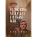Soldiering After The Vietnam War: Changed Soldiers In A Changed Country