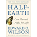Half-Earth: Our Planet's Fight for Life
