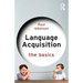 Language Acquisition: The Basics