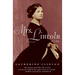 Mrs. Lincoln: A Life