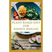 Plant Based Diet for Kidney Diseases: The Guide To Enlighten You On How To Preserve Your Kidney And Diseases