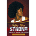 Sistas Stay Strong: A Book of Poems for Queens