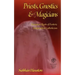 Priests, Gnostics and Magicians: European Roots of Esoteric Independent Catholicism