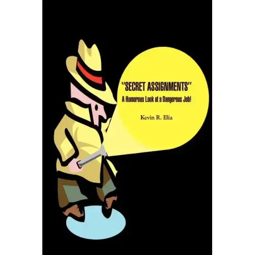 ''Secret Assignments'': A Humorous Look at a Dangerous Job!