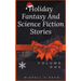 Holiday Fantasy and Science Fiction Stories