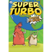 Super Turbo Protects the World